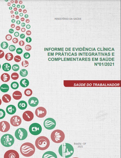 INFORME DE EVIDÊNCIA CLÍNICA EM PRÁTICAS INTEGRATIVAS E COMPLEMENTARES EM SAÚDE Nº01/2021